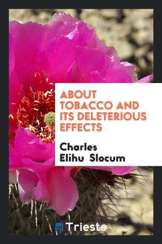 About Tobacco and Its Deleterious Effects