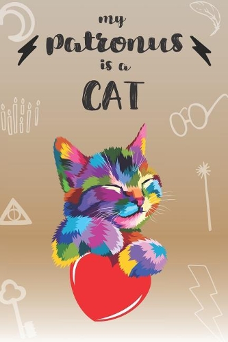 My Patronus is a Cat: Cute Cat Lovers Journal / Notebook / Diary / Birthday Gift (6x9 - 110 Blank Lined Pages)