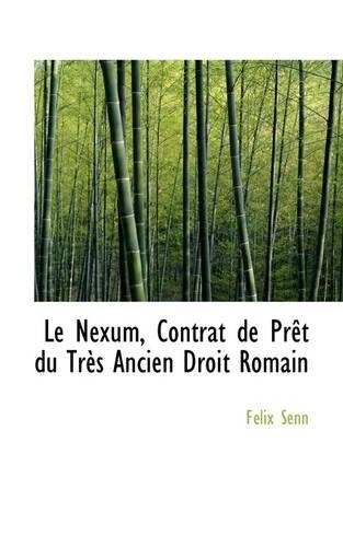 Le Nexum, Contrat de Pret Du Tres Ancien Droit Romain