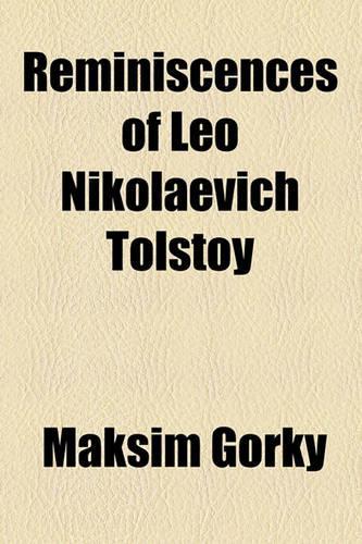 Reminiscences of Leo Nikolaevich Tolstoy: (English)