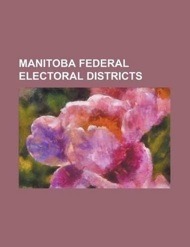 Manitoba Federal Electoral Districts