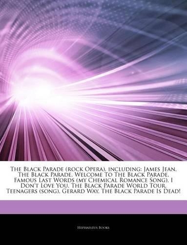 Articles on the Black Parade (Rock Opera), Including