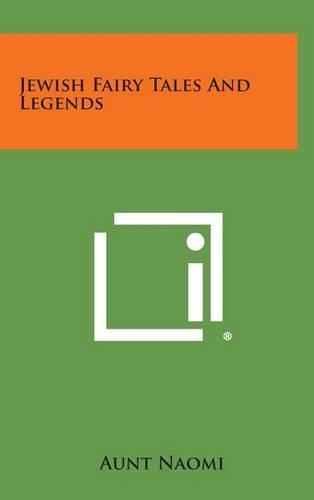 Jewish Fairy Tales and Legends: (English)