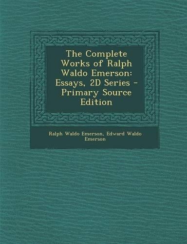 The Complete Works of Ralph Waldo Emerson