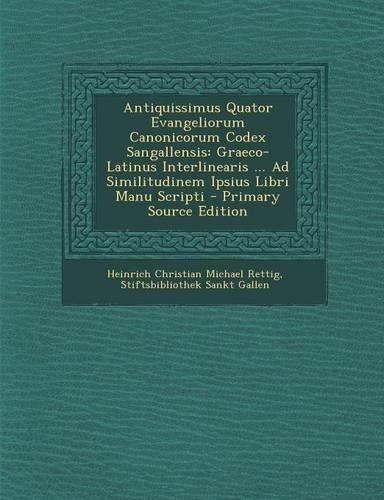Antiquissimus Quator Evangeliorum Canonicorum Codex Sangallensis