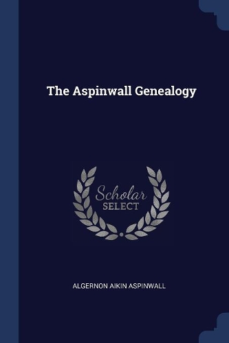 The Aspinwall Genealogy
