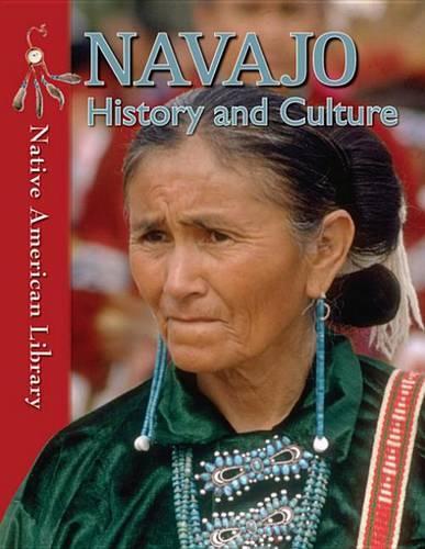 Navajo History and Culture: (Native American Library)