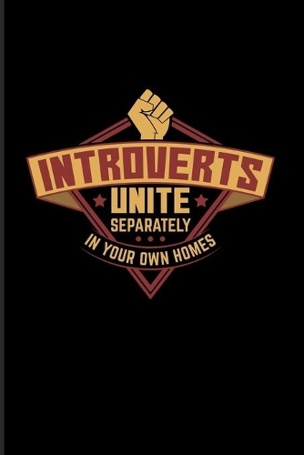 Introverts Unite Separately In Your Own Homes