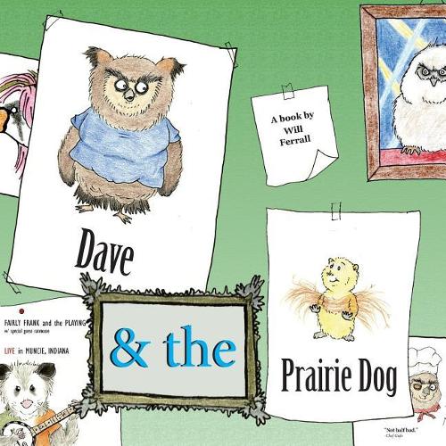 Dave and the Prairie Dog