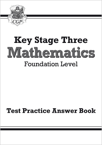 KS3 Maths Answers for Test Practice Workbook - Foundation: (CGP KS3 Workbooks)