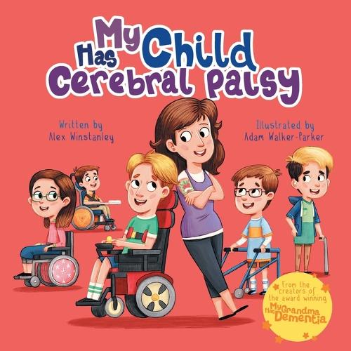 My Child Has Cerebral Palsy: (5 My Has)