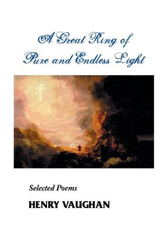 A Great Ring of Pure and Endless Light: Selected Poems(British Poets)