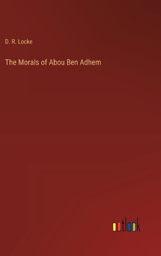 The Morals of Abou Ben Adhem
