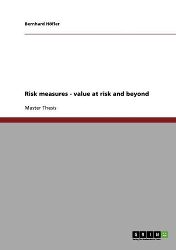 Risk measures - value at risk and beyond