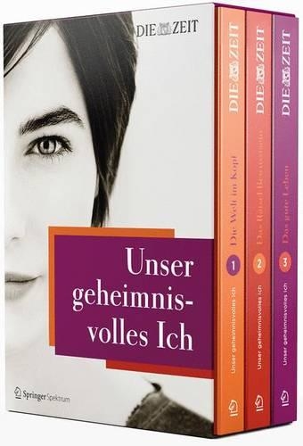 Unser Geheimnisvolles Ich: Band 1: Die Welt Im Kopf - Band 2: Das Ratsel Bewusstsein - Band 3: Das Gute Leben