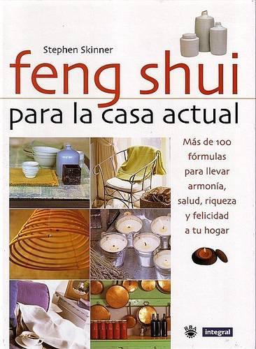 Feng Shui Para La Casa Actual (Feng Shui for Modern Living)
