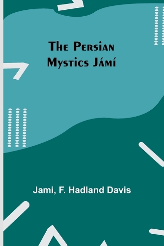 Persian Mystics Jámí