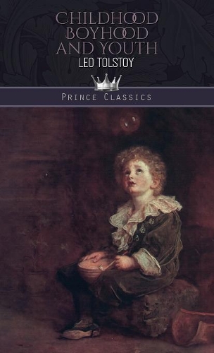 Childhood, Boyhood and Youth