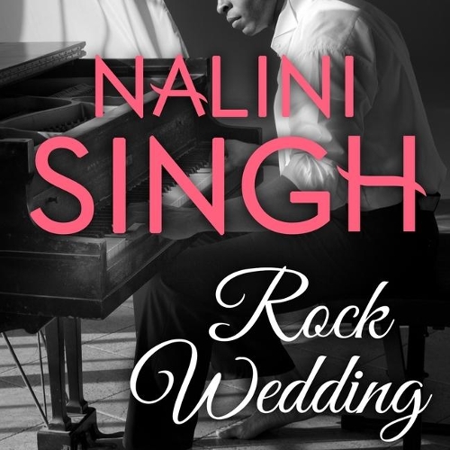Rock Wedding: (3 Rock Kiss Series Lib/E)