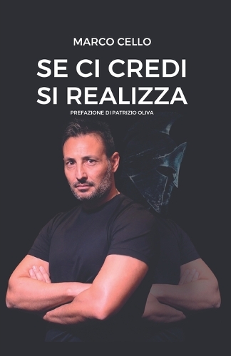 Se ci credi, Si realizza!