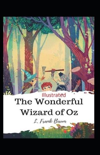 The Wonderful Wizard of Oz Illustrated