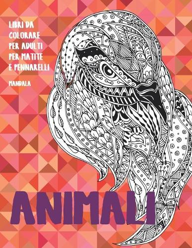 Libri da colorare per adulti per matite e pennarelli - Mandala - Animali