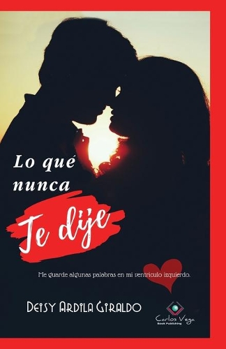 Lo qué nunca te dije