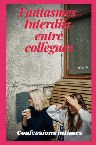 fantasmes interdits entre collègues (vol 8)
