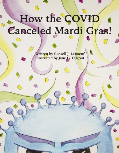 How the COVID Canceled Mardi Gras
