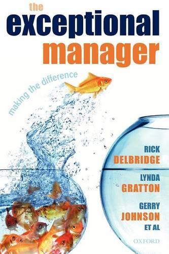 The Exceptional Manager: Making the Difference(English)