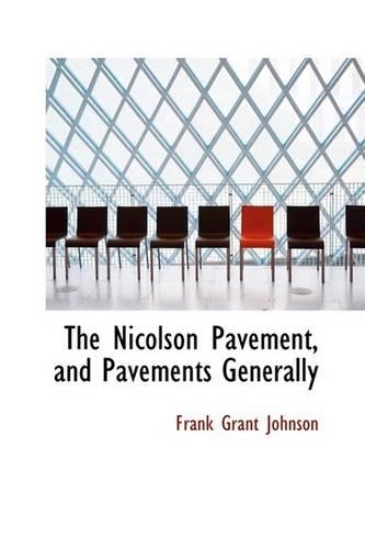 The Nicolson Pavement, and Pavements Generally: (English)