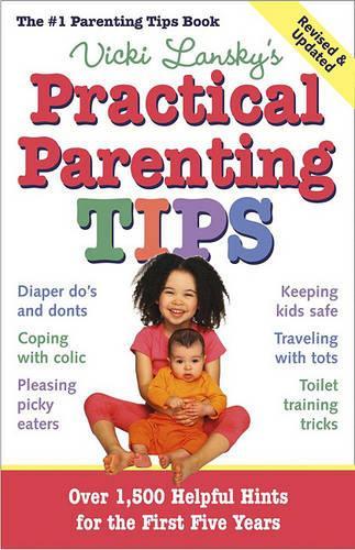 Practical Parenting Tips, Revised and Updated: (English)