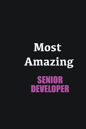 Most Amazing Senior developer