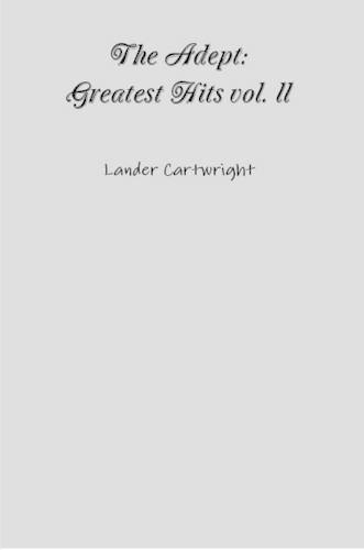 The Adept: Greatest Hits Vol. II: Greatest Hits vol. II