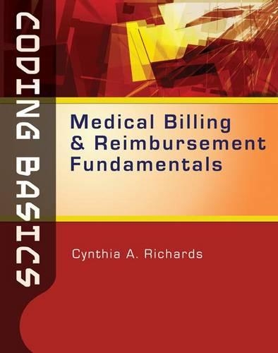 Coding Basics: Medical Billing and Reimbursement Fundamentals (Book Only): Medical Billing and Reimbursement Fundamentals