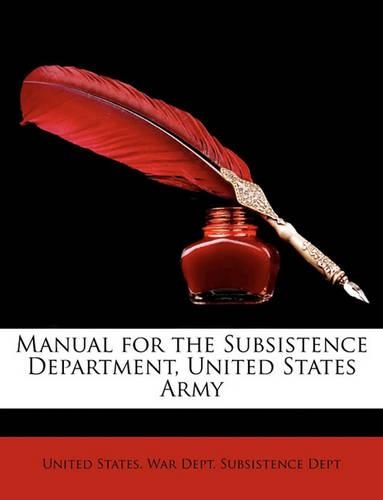 Manual for the Subsistence Department, United States Army
