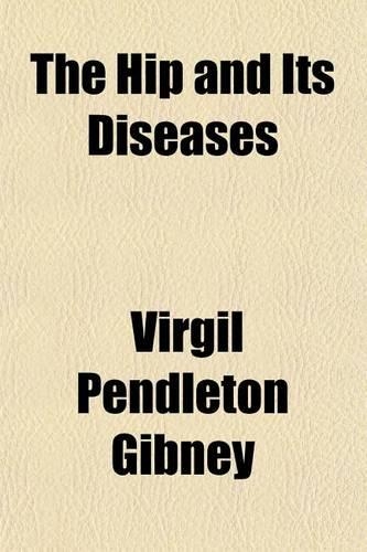 The Hip and Its Diseases