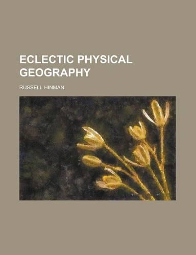Eclectic Physical Geography: (English)