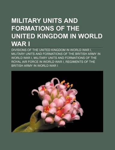 Military Units and Formations of the United Kingdom in World War I