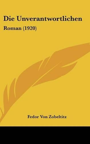 Die Unverantwortlichen