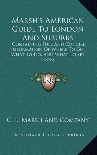 Marsh's American Guide to London and Suburbs