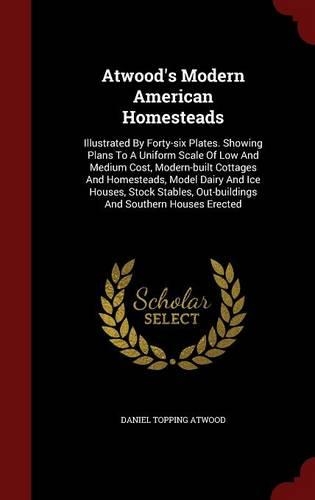 Atwood's Modern American Homesteads