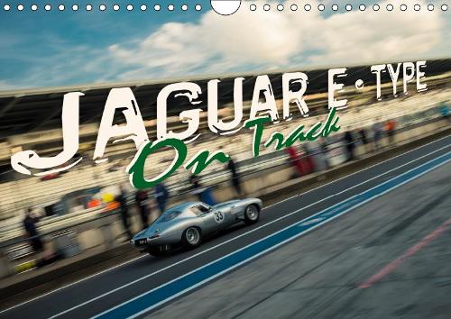 Jaguar E-Type - On Track 2019: Jaguar E-Type race cars on the race track(Calvendo Technology)