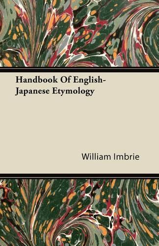Handbook Of English-Japanese Etymology: (English)