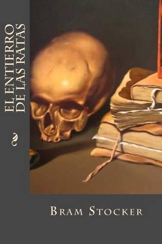 El Entierro de Las Ratas: (Spanish)