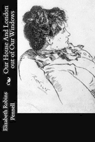 Our House And London out of Our Windows: (English)