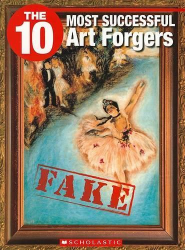 The 10 Most Successful Art Forgers