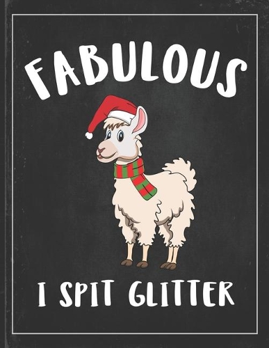 Fabulous I Spit Glitter: Cute Alpaca Gifts Llama Llama Books for Kids Lightly Lined Pages Daily Journal Diary Notepad