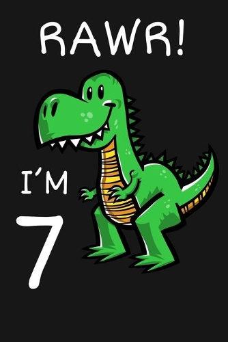 RAWR! I'm 7