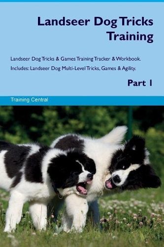 Landseer Dog Tricks Training Landseer Dog Tricks & Games Training Tracker & Workbook. Includes